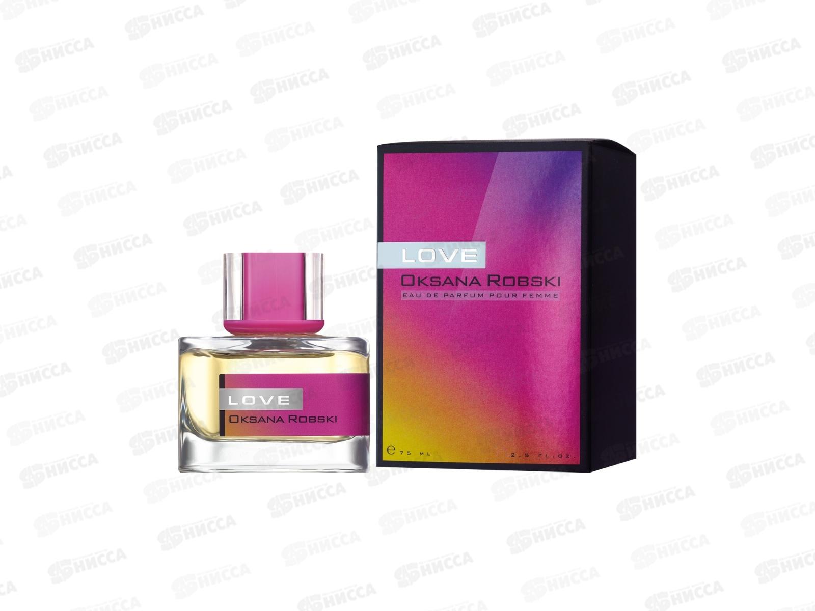 Oksana Robski Любовь, парфюмированная вода 75мл жен *16 M