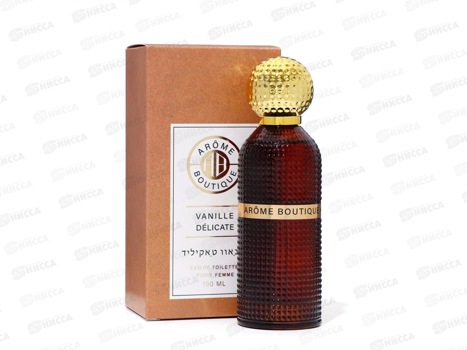 Arome Boutigue Vanille Delicate, туалетная вода 100мл женская  M