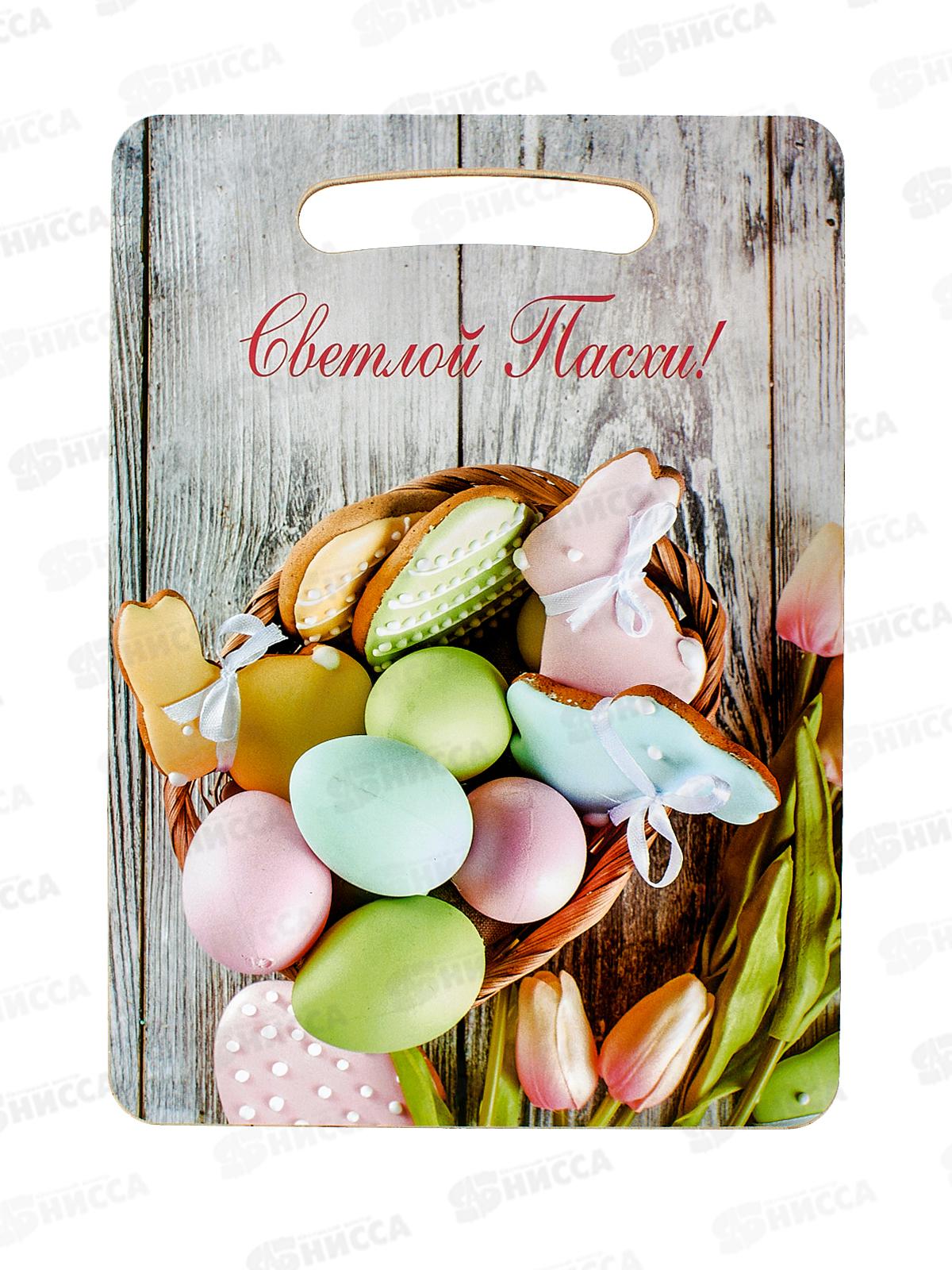 Доска разделочная  дерево "Светлой Пасхи"  Ф-23 *22