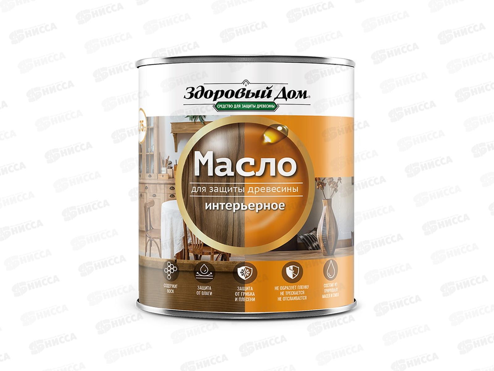 Здоровый Дом масло интерьерное,  0.75л, дуб *6/528