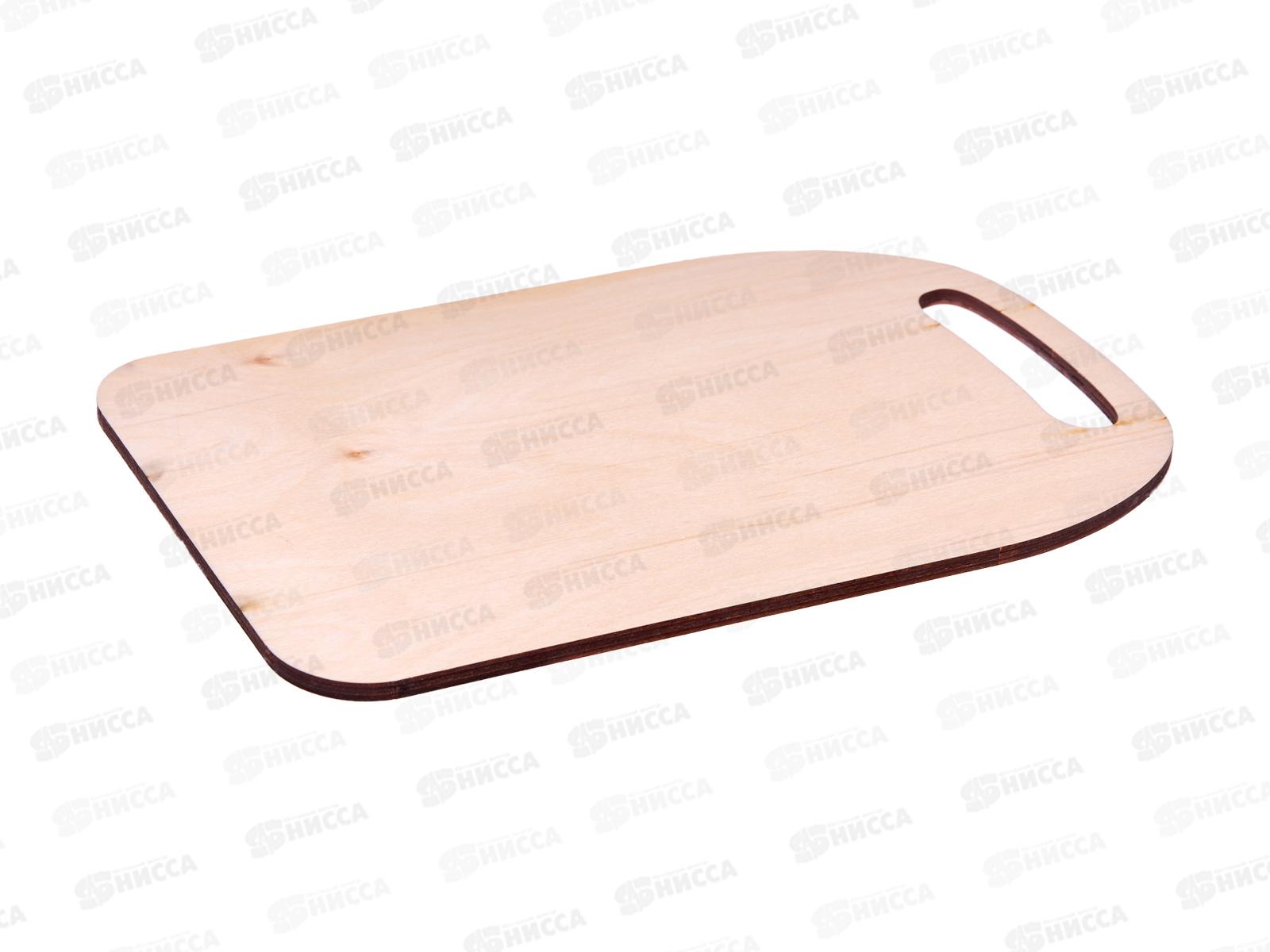 Доска разделочная &quotЛучшей хозяйке&quot К-44  *22